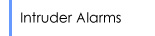 Intruder Alarms